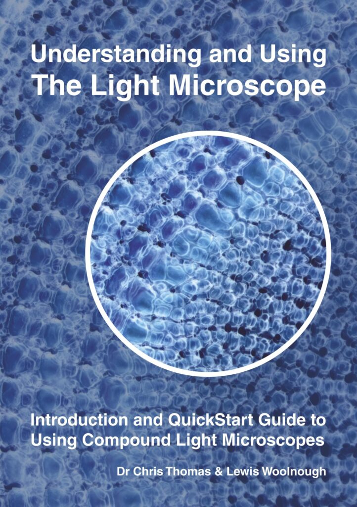 Understanding and Using The Light Microscope