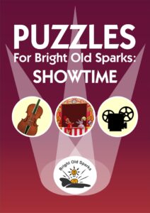 Puzzles for Bright Old Sparks - Showtime